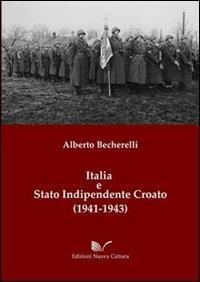 Italia e stato indipendente croato (1941-1943) - Alberto Becherelli - copertina