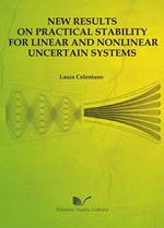 New results on practical stability for linear and nonlinear uncertain systems