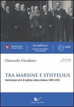 Tra marsine e stiffelius. Venticinque anni di politica estera italiana 1900-1925
