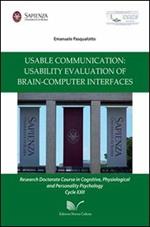 Usable communication: usability evaluation of brain-computer inter-faces