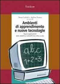 Gli ambienti di apprendimento e nuove tecnologie