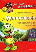 Memocalcolo. Programma per l'apprendimento e l'automatizzazione di tabelline e altri fatti aritmetici. Kit. Con CD-ROM