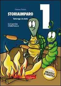 StoriaImparo. Vol. 1: Tarta-ruga e le storie. - Fabiana Fabiani - copertina