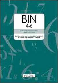 BIN 4-6. Batteria per la valutazione dell'intelligenza numerica in bambini dai 4 ai 6 anni - Adriana Molin,Silvana Poli,Daniela Lucangeli - copertina