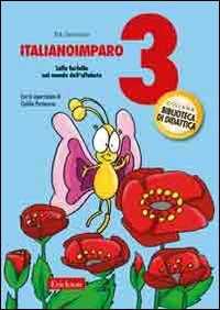 Libro ItalianoImparo. Vol. 3: Lalla Farfalla nel mondo dell'alfabeto. Edi Zanchetta