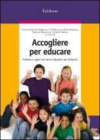 Accogliere per educare