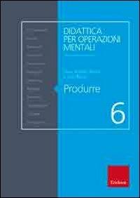 Produrre - Silvia Andrich Miato,Lidio Miato - copertina