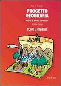 Progetto geografia. Percorsi di didattica e riflessione. Vol. 2: Uomo e ambiente - Lina M. Calandra - copertina