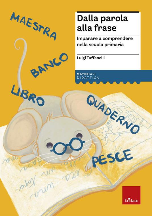 Dalla parola alla frase. Imparare a comprendere nella scuola primaria - Luigi Tuffanelli - copertina