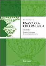Una scuola che comunica. Vol. 2: I processi verso il mondo esterno