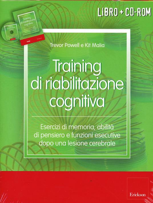 Training di riabilitazione cognitiva. Esercizi di memoria, attenzione, concentrazione e stimolazione cognitiva dopo una lesione cerebrale. Kit. Con CD-ROM - Trevor Powell - copertina