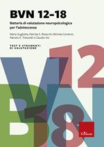 BVN 12-18. Batteria di valutazione neuropsicologica per l'adolescenza. Con CD-ROM