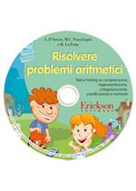 Risolvere problemi aritmetici. Test e training su comprensione, rappresentazione, categorizzazione, pianificazione e memoria. CD-ROM