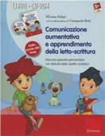 Comunicazione aumentativa e apprendimento della letto-scrittura. Percorsi operativi per bambini con disturbi dello spettro autistico. Con CD-ROM