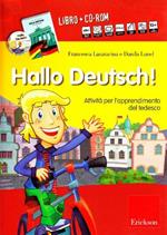 Hallo deutsch! Attività per l'apprendimento del tedesco. Con CD Audio. Con CD-ROM