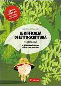 Le difficoltà di letto-scrittura. Schede. Vol. 2: La decodifica della lettura: attività visuo-percettive - Itala Riccardi Ripamonti - copertina