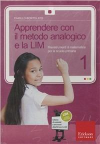 Apprendere con il metodo analogico e la LIM. Maxistrumenti di matematica per la scuola primaria. Con CD-ROM - Camillo Bortolato - copertina