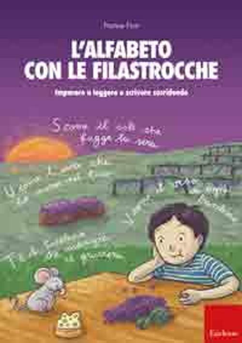 L'alfabeto con le filastrocche. Imparare a leggere e scrivere sorridendo - Patrizia Fiori - copertina