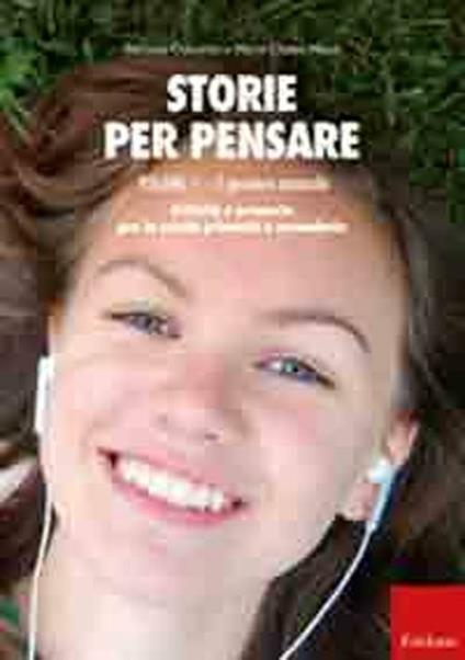 Storie per pensare. Vol. 1: Il pensiero musicale. Attività e proposte per la scuola primaria e secondaria - Barbara Colombo,Maria Chiara Mazzi - copertina