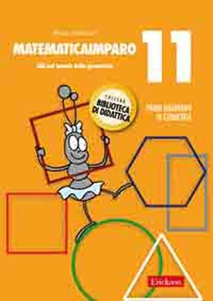 MatematicaImparo. Vol. 11: Lilli nel mondo della geometria - Monica Bertacco - copertina