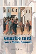 Guarire tutti con p. Samuele