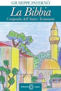 Libro La Bibbia compendio dell'Antico Testamento Giuseppe Paternò