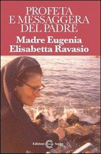 Profeta e messaggera del Padre - Eugenia E. Ravasio - copertina