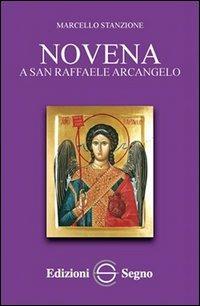 Novena a San Raffaele Arcangelo - Marcello Stanzione - copertina