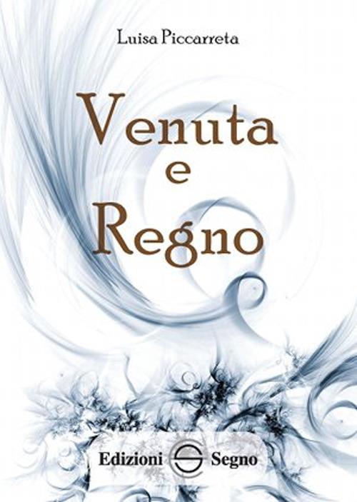 Venuta e Regno. Ediz. integrale - Luisa Piccarreta - copertina