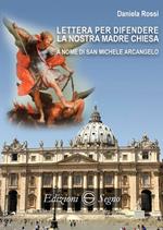 Lettera per difendere la nostra Madre Chiesa a nome di San Michele Arcangelo