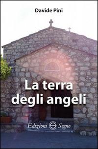 La terra degli angeli - Davide Pini - copertina