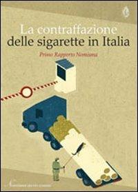La contraffazione delle sigarette in Italia. Primo rapporto Nomisma - copertina
