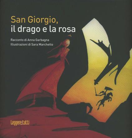 San Giorgio, il drago e la rosa - Anna Garbagna - copertina