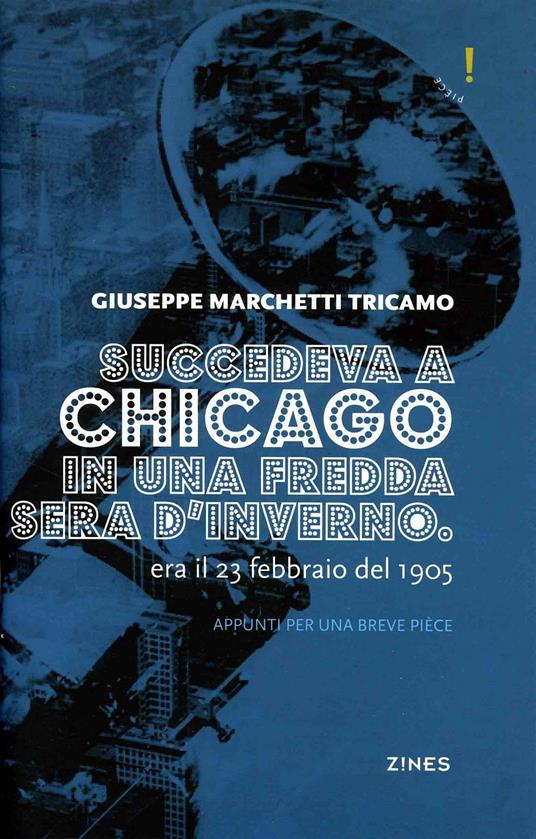 Succedeva a Chicago in una fredda sera d'inverno - Giuseppe Marchetti Tricamo - copertina