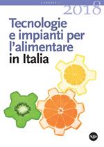 Tecnologie e impianti per l’alimentare in Italia 2018