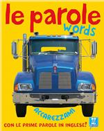 Le parole-Words. Ediz. bilingue