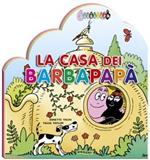 La casa dei Barbapapà. Ediz. illustrata