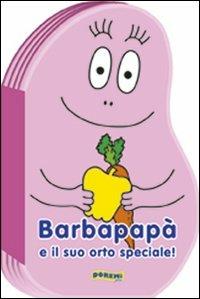 Barbapapà e il suo orto speciale! Ediz. illustrata - copertina