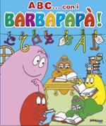 ABC con i Barbapapà! Ediz. illustrata