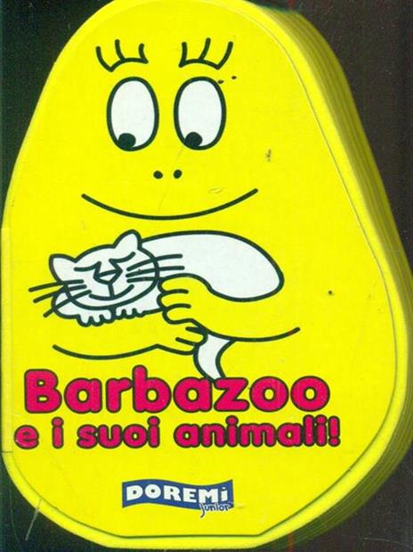 Barbazoo e i suoi animali! Ediz. illustrata - copertina