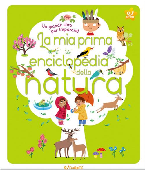 La mia prima enciclopedia della natura. Ediz. illustrata - copertina