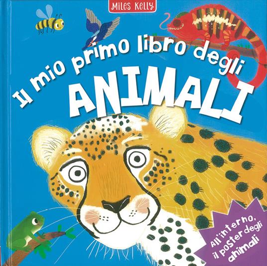 Il mio primo libro degli animali. Primissimi. Ediz. illustrata - Miles Kelly - copertina