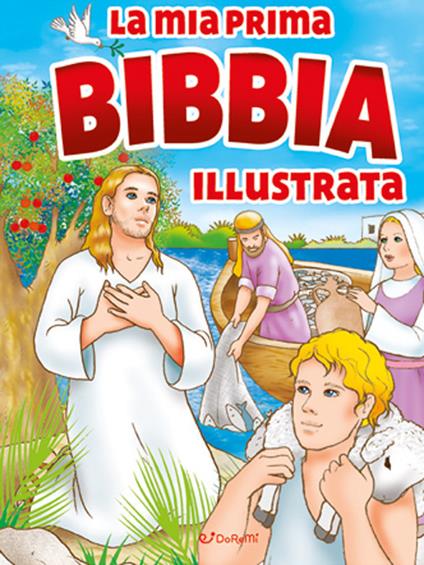 La mia prima Bibbia illustrata. Ediz. a colori - copertina