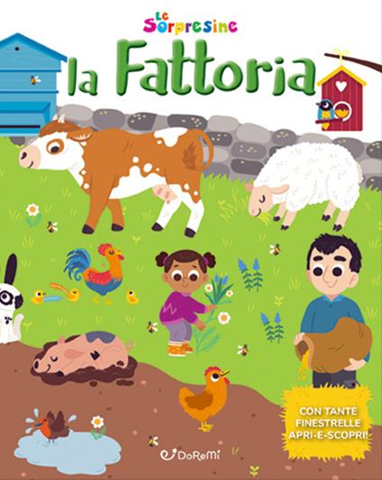 La fattoria. Le sorpresine. Ediz. a colori. Ediz. a spirale - copertina