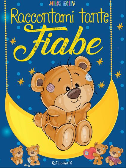 Raccontami tante fiabe. Sogni da leggere. Ediz. a colori - copertina