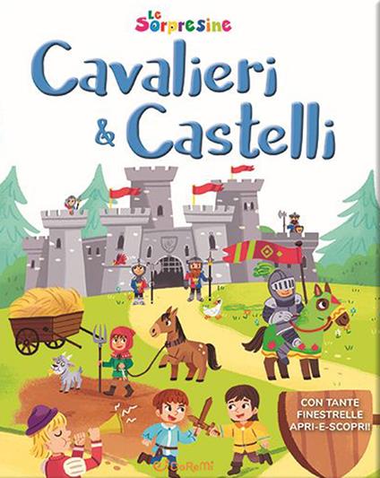 Cavalieri & castelli. Le sorpresine. Ediz. a colori - copertina