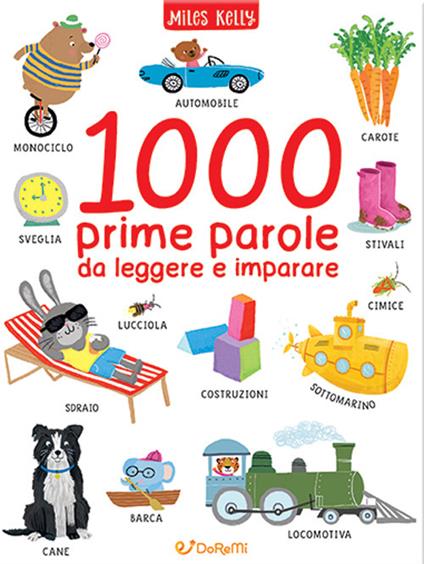 1000 prime parole da leggere e imparare. Ediz. a colori - copertina