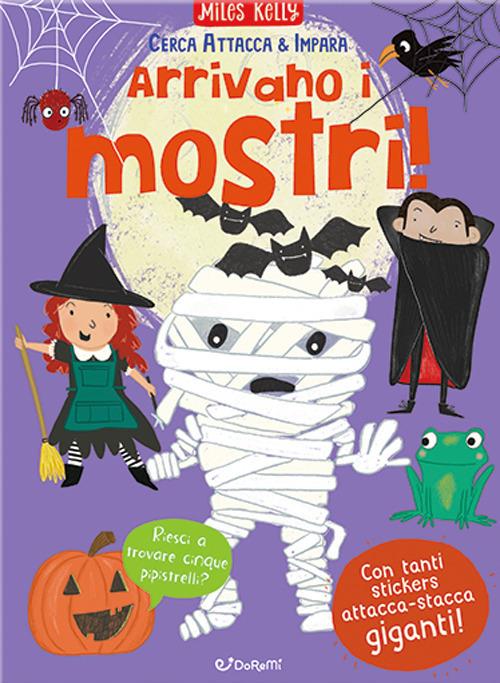 Arrivano i mostri! Cerca attacca & impara. Con adesivi. Ediz. a colori - Miles Kelly - copertina