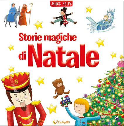 Storie magiche di Natale. Ediz. illustrata - Miles Kelly - copertina