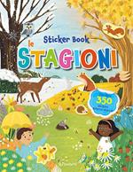 Le stagioni. Sticker book. Con adesivi. Ediz. a colori